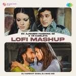 Ek Ajnabee Haseena Se x Ve Kamleya  - LoFi Mashup