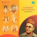 Sanskrit Devotional - P B Sreenivas