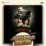 Saheb Biwi Aur Gangster 3 - Jhankar Beats