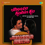 Jhoota Kahin Ka - Jhankar Beats