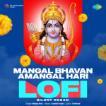 Mangal Bhavan Amangal Hari - Lofi