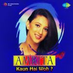 Amrita Kaun Hai Woh
