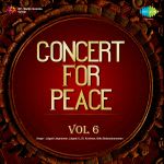 Concert For Peace Vol 6