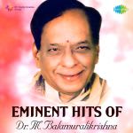 Eminent hits of Dr. M. Balamuralikrishna