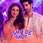 Ishq De Shot - Kahan Shuru Kahan Khatam