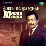Suron Ka Badshah - Madan Mohan