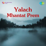 Yalach Mhantat Prem