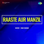 Raaste Aur Manzil