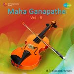 Maha Ganapathe Vol 6