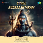 Shree Rudraashtakam  - Lofi