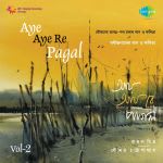 Aye Aye Re Pagal - Rahul Mitra Cd-2
