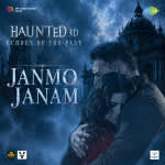 Janmo Janam - Haunted 3D: Echoes Of The Past