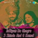 Jattiyan De Ghagre S Shinda And G Komal