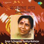 Songs To Remember Sandhya Mukherjee