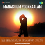 Manasilum Pookkaalam - Melodic Bass Mix