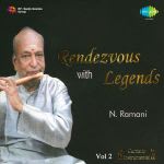 Rendezvous With Legends - N. Ramani Vol 2