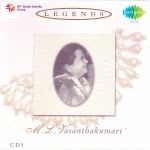 Legends M L Vasanthakumari Vol 5