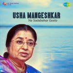 Usha Mangeshkar Na Sadabahar Geeto
