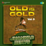 Old is Gold Vol. 9 - Jhankar Beats
