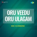 Oru Veedu Oru Ulagam