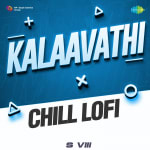 Kalaavathi - Chill Lofi