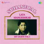 Suhane Pal - Lata Mangeshkar Hit Duets Vol 1