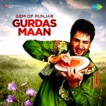 Gem Of Punjab - Gurdas Maan