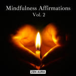 Mindfulness Affirmations Vol. 2