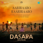 Aariraaro Raariraaro - Dasara (Malayalam)