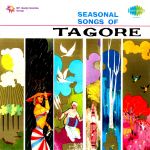 Seasonal Songs Of Tagore