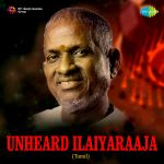 Unheard - Ilaiyaraaja (Tamil)