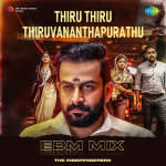 Thiru Thiru Thiruvananthapurathu - EDM Mix
