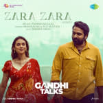 Zara Zara -  Gandhi Talks