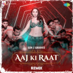 Aaj Ki Raat - Remix
