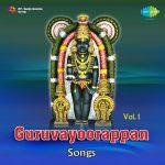 Guruvayoorappan Songs Vol 1