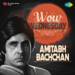 Wow Wednesday - Amitabh Bachchan