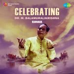 Celebrating - Dr. M. Balamuralikrishna - Kannada
