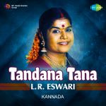 Tandana tana - L.R. Eswari