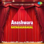 Anashwara Natakaganagal
