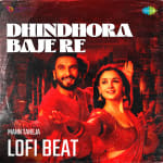 Dhindhora Baje Re Lofi Beat