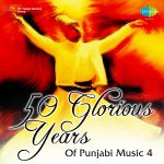 50 Glorious Years Of Punjabi Music - Vol 4
