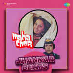 Maha Chor - Jhankar Beats