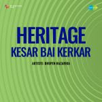 Heritage- Kesar Bai Kerkar