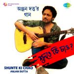 Shunte Ki Chao Anjan Dutt