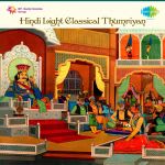 Hindi Light Classical Thumriyan