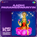 Aadhi Parameswariyin Lofi Flip