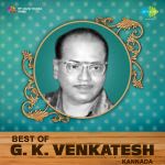 Best Of G. K. Venkatesh - Kannada
