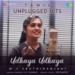 Udhaya Udhaya - Tamil Unplugged Hits