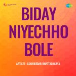 Biday Niyechho Bole - Gourikedar Bhattacharya