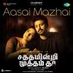 Aasai Mazhai - Sathamindri Mutham Tha